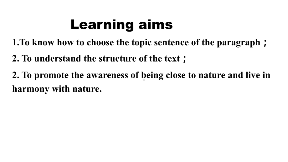 Unit 6 At One with Nature Developing ideas ppt课件-（2019）新外研版高中英语高一必修第一册.pptx_第2页