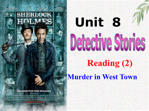 译林牛津版9A-Unit8-Detective-Stories-Reading-2公开课优质课件.ppt