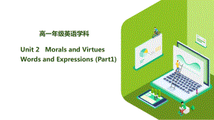 高一英语-：必修三第二单元Unit-2-Morals-and-Virtues词汇学习一课件.pptx