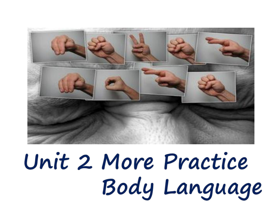 沪教牛津版初二下册Unit2-Body-language-More-Practice课件.ppt_第1页