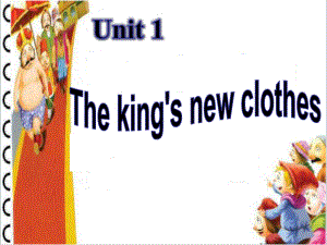 译林牛津版英语六年级上册-Unit1Theking27snewclothesppt课件.ppt