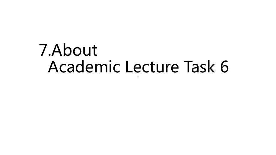 托福考试口语TOEFLSPEAKINGTASK6AcademicLecture课件.pptx_第1页