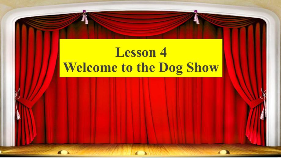 四年级上册英语课件-lesson4-welcome-to-the-dog-show-川教版三年级起点-4.ppt_第1页