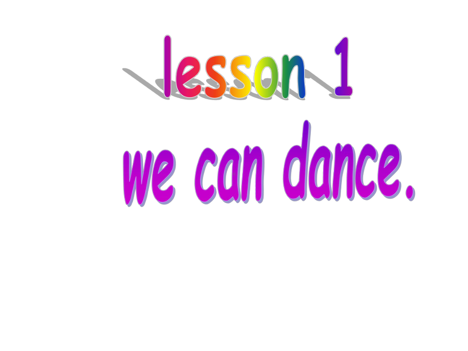 四年级上册英语课件-Lesson1《We-can-dance》-科普版三起.pptx_第1页