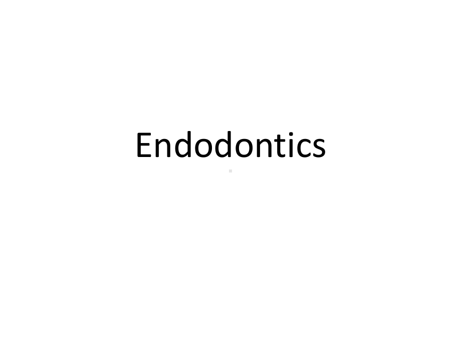 口腔学英文课件：Endodontics.pptx_第1页