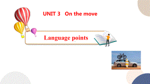 Unit 3 On the move Language points ppt课件-（2019）新外研版高中英语必修第二册.pptx