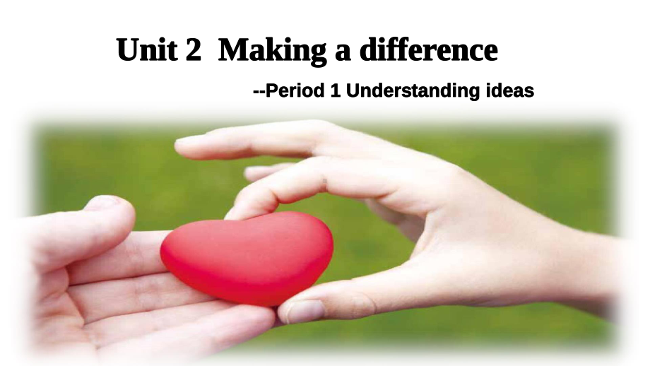 Unit 2 Making a difference ppt课件-（2019）新外研版高中英语必修第三册 (1).pptx_第1页