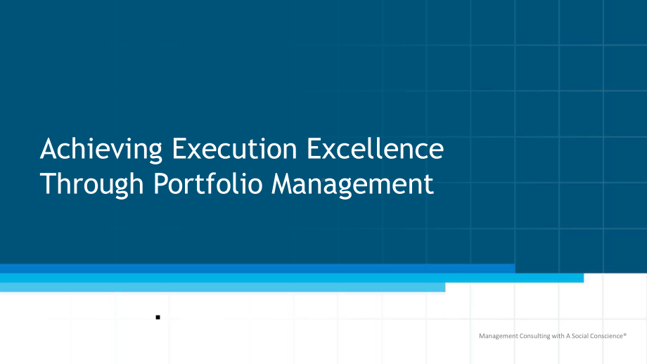 Achieving Execution Excellence Through Portfolio Management.pptx_第1页