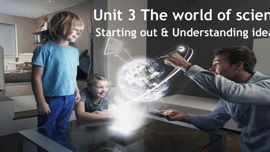 Unit 3 Start ing out and understanding ideas ppt课件-（2019）新外研版高中英语必修第三册.pptx_第1页