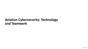 Aviation-Cybersecurity-Technology-and-Teamwork.pptx