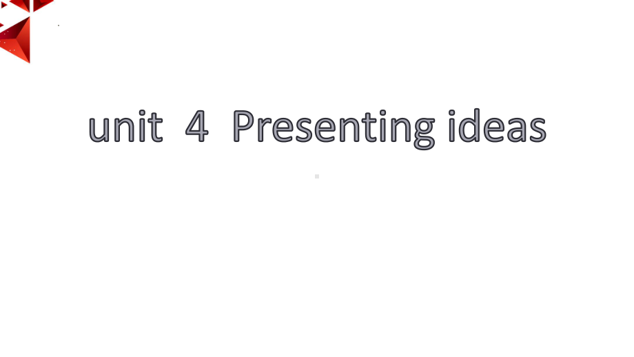 Unit 4 Presentingideas ppt课件-（2019）新外研版高中英语必修第二册.pptx_第1页