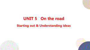 Unit 5 On the road Starting out&Understanding ideas ppt课件-（2019）新外研版高中英语必修第二册.pptx