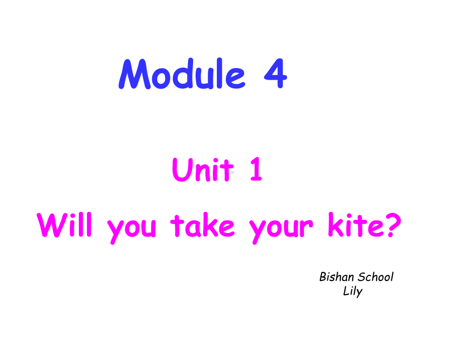 外研版（三起）四下英语：M4U1 Will you take your kite课件.ppt_第1页