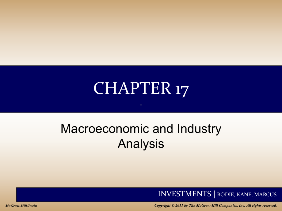 Chap017-Macroeconomic-and-Industry-Analysis-《投资学》-第九版-英文教学课件.ppt_第1页