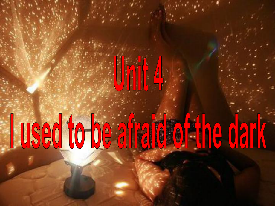 九年级英语全册-Unit-4-I-used-to-be-afraid-of-the-dark-Section-A(3a-4c)课件-(新版)人教新目标版A.ppt_第1页