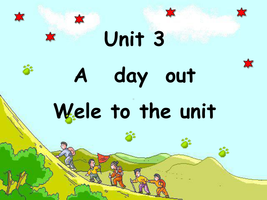 八年级英语上册-Unit-3-A-Day-Out-Welcome-to-the-Unit课件2-(新版)牛津版.ppt_第1页