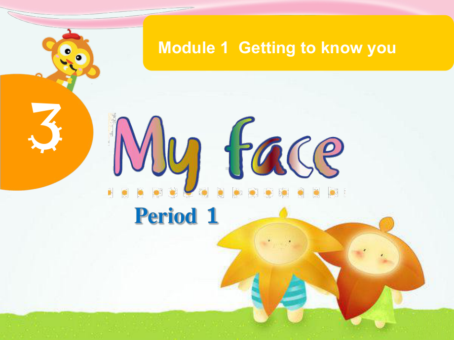 一年级上英语课件-Unit-3-My-face-Period-1-牛津上海版.ppt_第1页