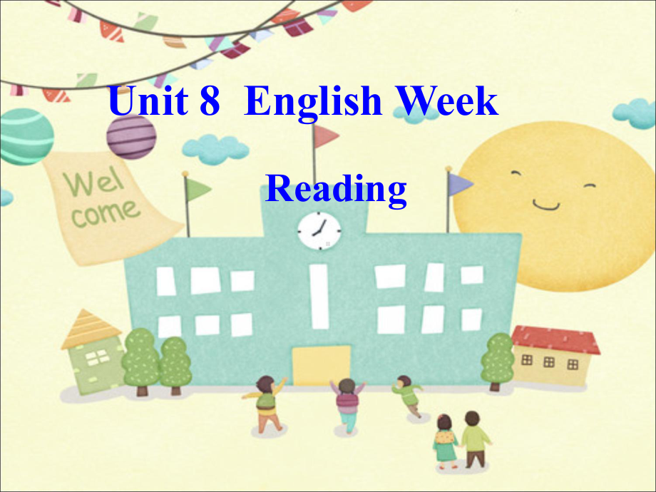 Unit-8-English-Week-reading公开课优质课比赛获奖课件.ppt_第1页