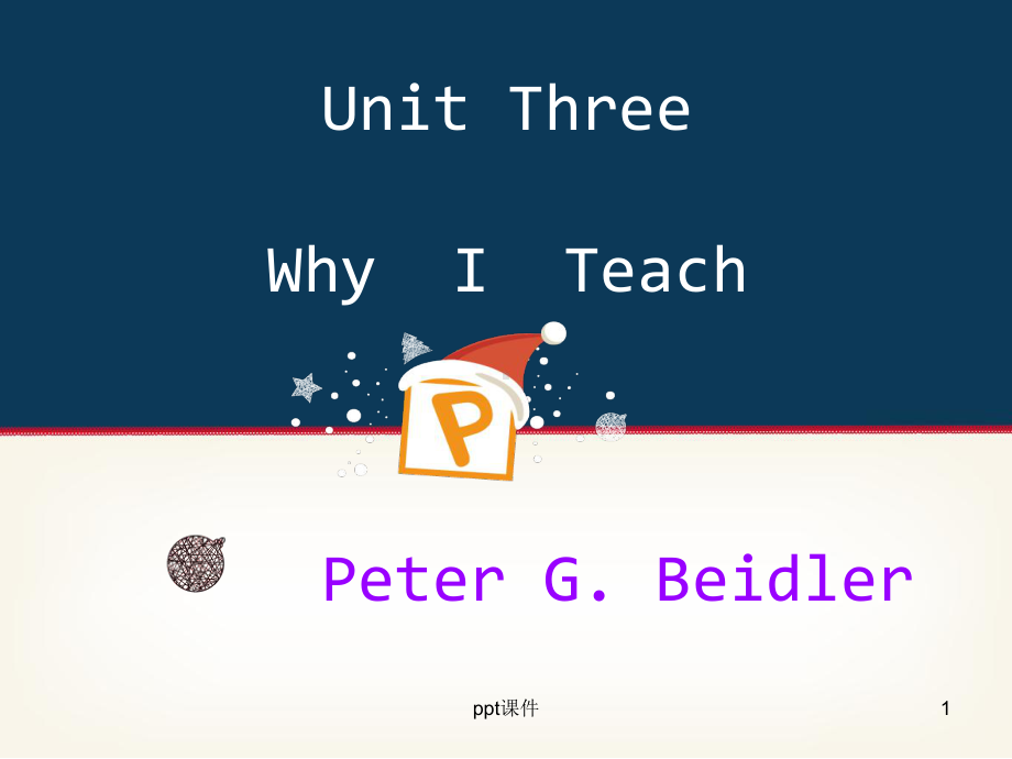 大学英语精读3-U3-why-i-teach-ppt课件.ppt_第1页