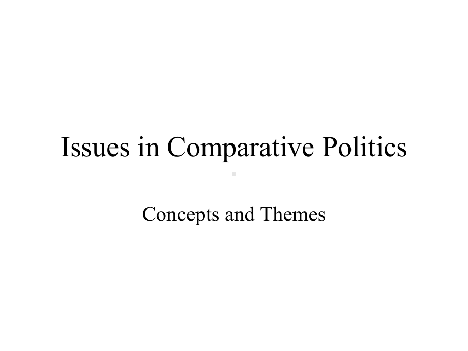 Issues-in-Comparative-Politics-UNCW-Faculty-and-Staff-Web-Pages问题在比较政治学的uncw教职员工的网页课件.ppt_第1页