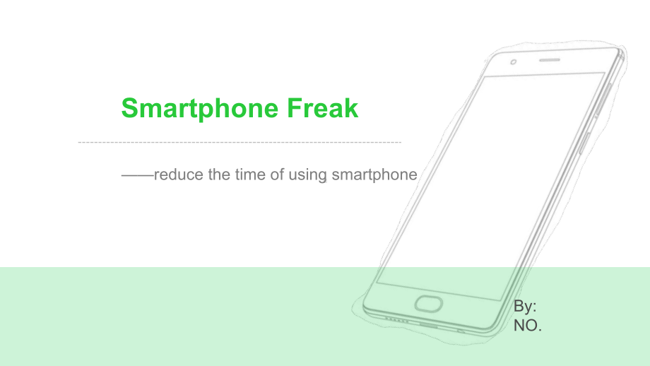 SmartphoneFreak手机控英语演讲课件.pptx_第1页