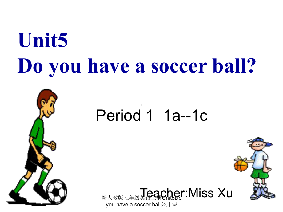 新人教版七年级英语上册Unit5Do-you-have-a-soccer-ball公开课-ppt课件.ppt_第2页