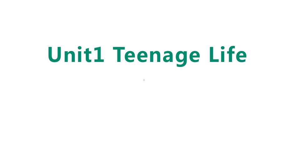 新人教版课本必修一Unit1-Teenage-Life词汇课件高中英语精品公开课.pptx_第1页