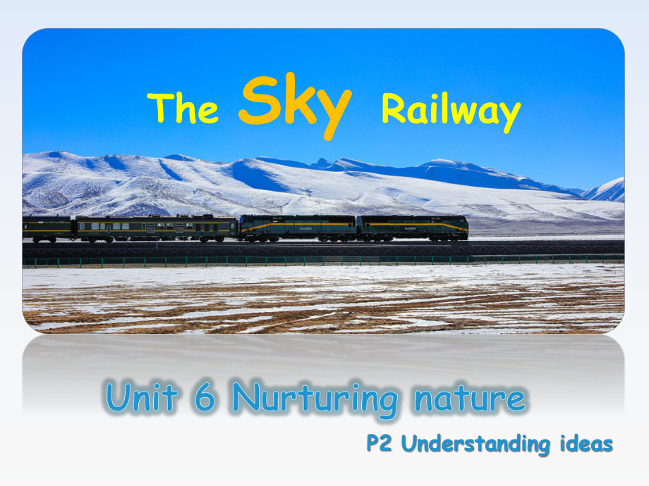 Unit 6 Nurturing Nature -Understanding ideas ppt课件-（2019）新外研版高中英语选择性必修第一册(1).pptx_第2页