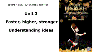 Unit 3 Understanding ideas ppt课件-（2019）新外研版高中英语选择性必修第一册高一下学期.pptx