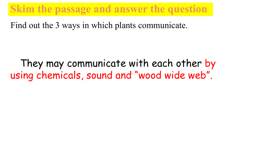 Unit 5 Revealing nature Developingideas (The secret language of plants )ppt课件-（2019）新外研版高中英语高一下学期选择性必修第一册.pptx_第3页