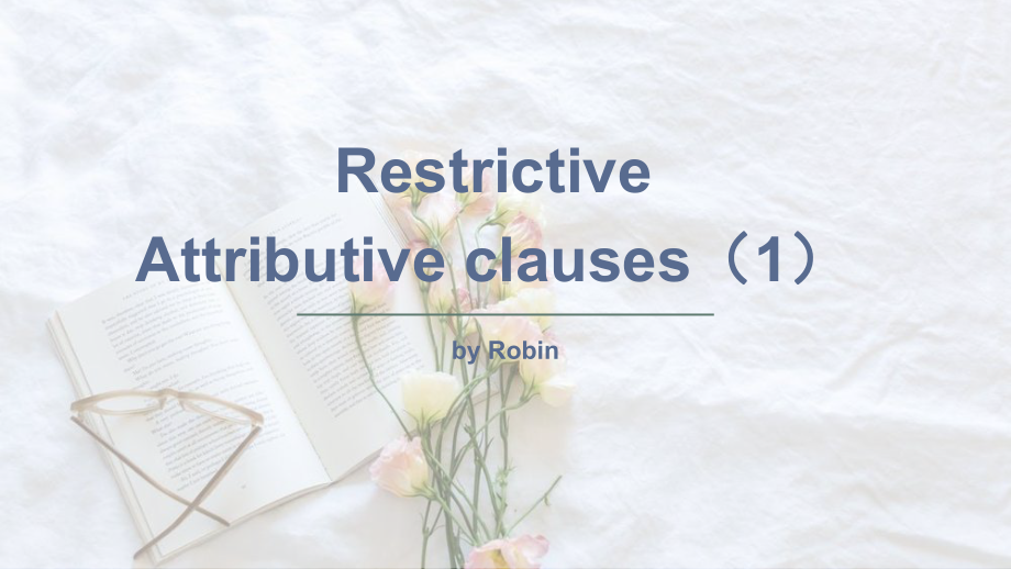 Unit 1 Restrictive attributive clauses（1）定从之关系代词精讲与课上同步练习ppt课件（2019）新外研版高中英语选择性必修第一册.pptx_第1页