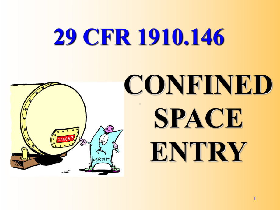 CONFINED-SPACE-ENTRY-OSHA-10-&amp;-30-Hour-Training-进入受限空间-OSHA-10及30小时的培训;-35页PPT课件.ppt_第1页