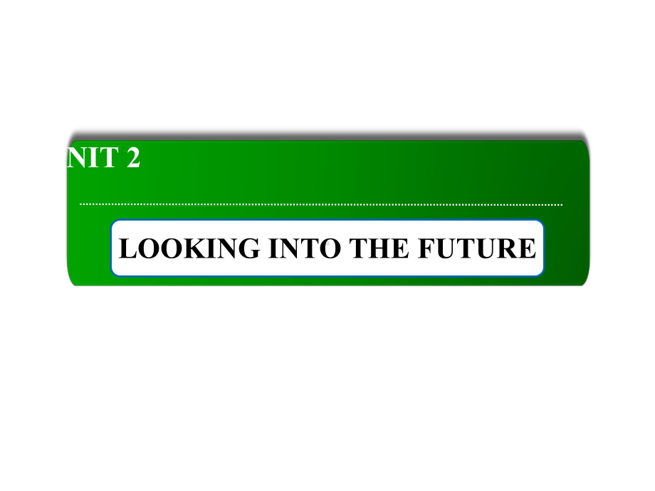 2021版新教材英语人教选择性必修第一册课件：UNIT-2-LOOKING-INTO-THE-FUTURE-Section-Ⅱ.ppt_第1页