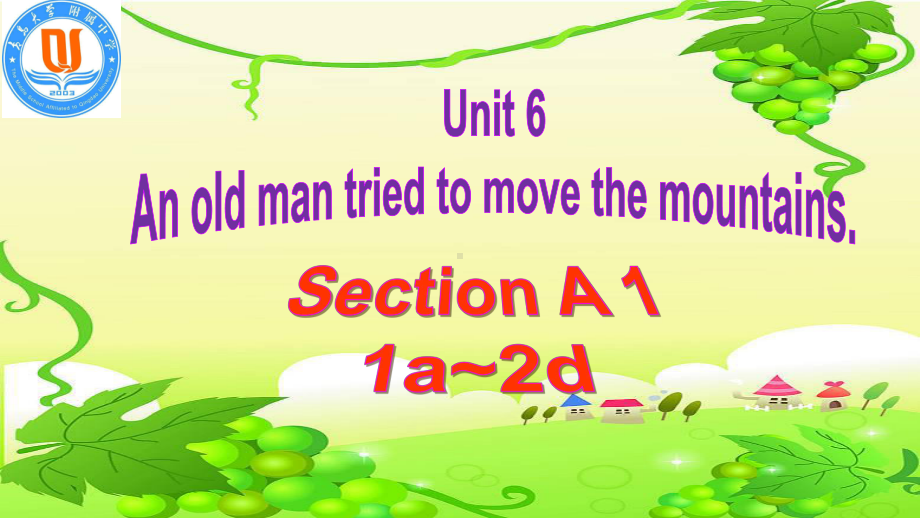 Go-for-it-八年级英语下-Unit-6-An-old-man-tried-to-move-the-mountains-Section-A-(1a-2d)公开课教学课件.pptx_第2页