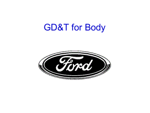 Ford-福特GDT形位公差培训材料-全集收集资料课件.ppt