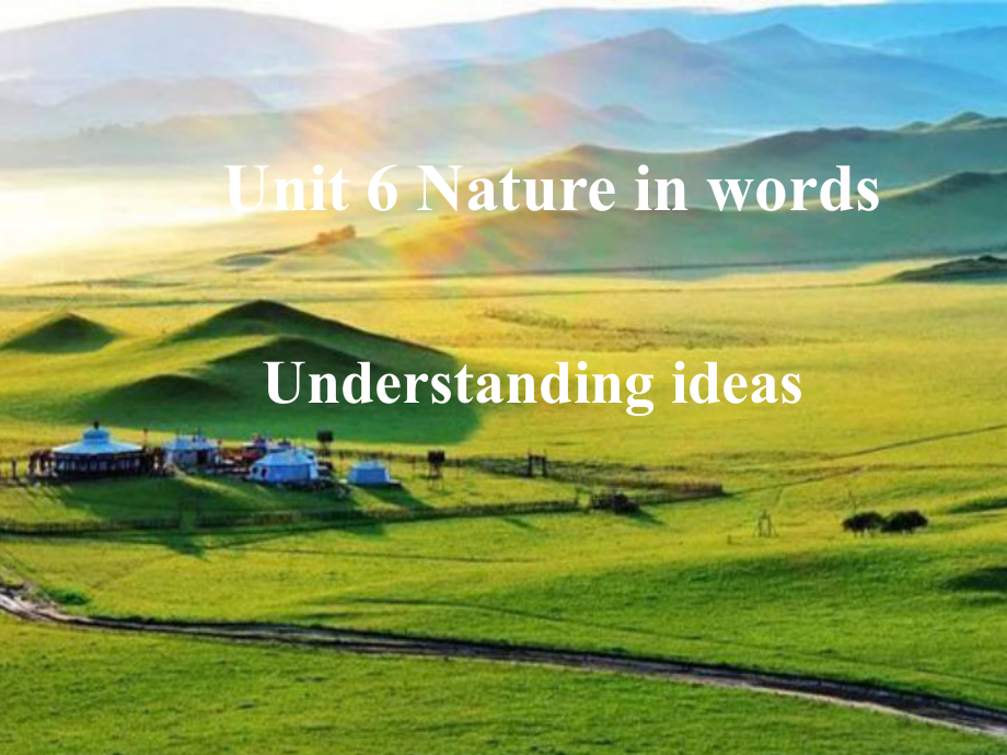 Unit 6 Nature in words 第2课时Understanding Ideas ppt课件-（2019）新外研版高中英语选择性必修第三册.pptx_第2页