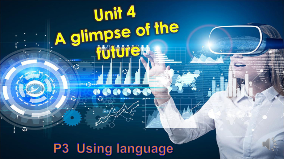 Unit 4 A glimpse of the future Using Language ppt课件-（2019）新外研版高中英语选择性必修第三册.pptx_第3页