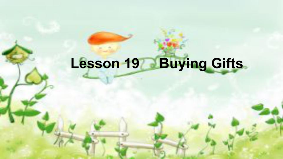 冀教版六年级下册Lesson-19-Buying-Gifts教学设计课件.ppt_第1页