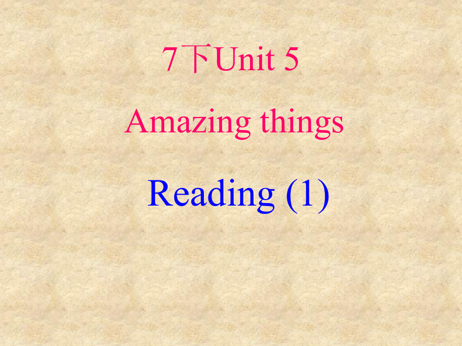 七年级下Unit5-Reading1课件.ppt_第1页