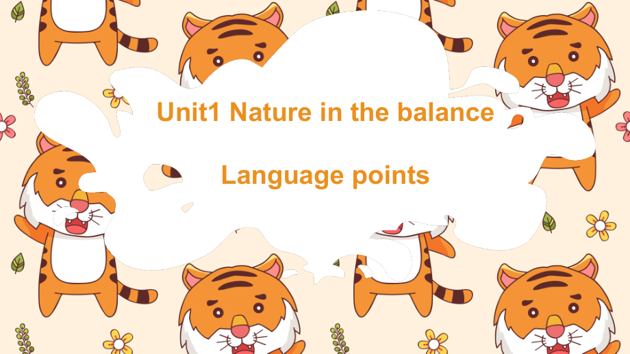 Unit 1 Nature in the balance Language points ppt课件-（2020）新牛津译林版高中英语必修第三册.rar