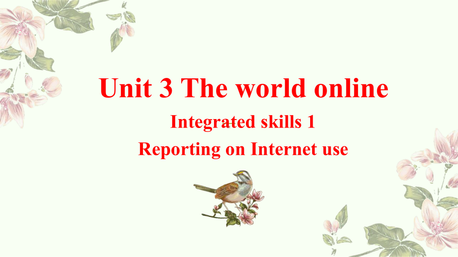 Unit 3 The world online Integrated skills 1 ppt课件-（2020）新牛津译林版高中英语高一必修第三册.pptx_第1页