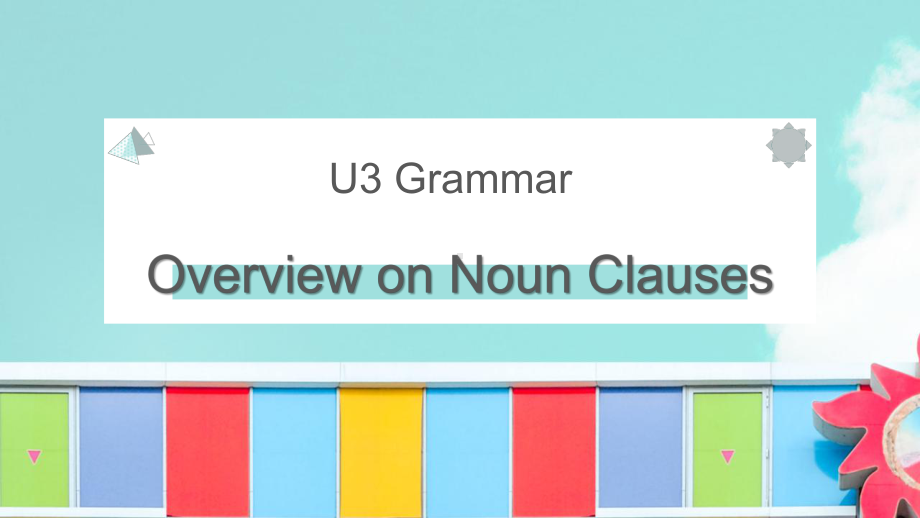 Unit 3 Grammar Noun Clauses ppt课件-（2020）新牛津译林版高中英语选择性必修第四册.pptx_第1页