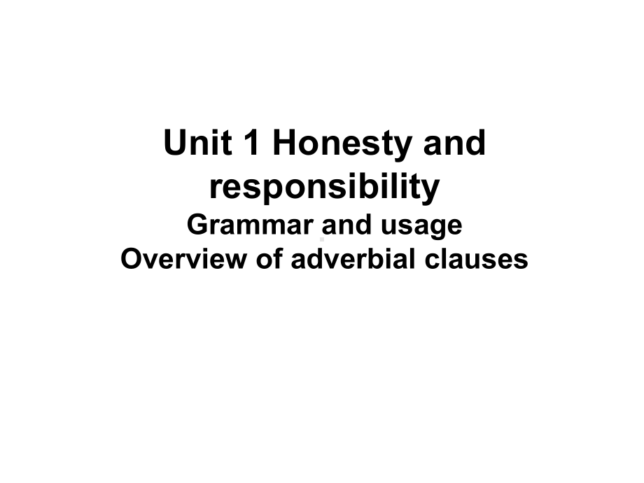 Unit 1 Honesty and responsibility Grammar and usage ppt课件-（2020）新牛津译林版高中英语选择性必修第四册.ppt_第1页