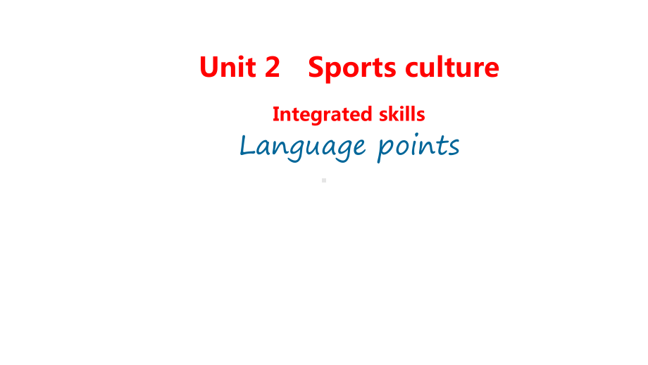 Unit 2 Sports culture Integrated skills Language points ppt课件（2020）新牛津译林版高中英语选择性必修第二册(1).ppt_第1页