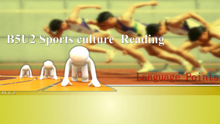 Unit 2 Sports culture 02 Reading 知识点课件-（2020）新牛津译林版高中英语高二选择性必修第二册.pptx_第1页