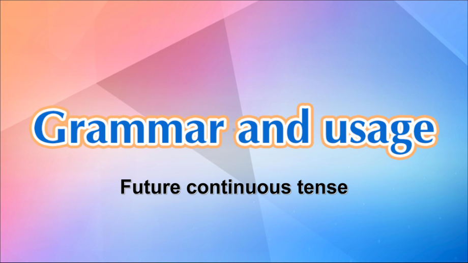 Unit 4 Grammar and usageppt课件（2020）新牛津译林版高中英语选择性必修第二册(1).ppt_第2页