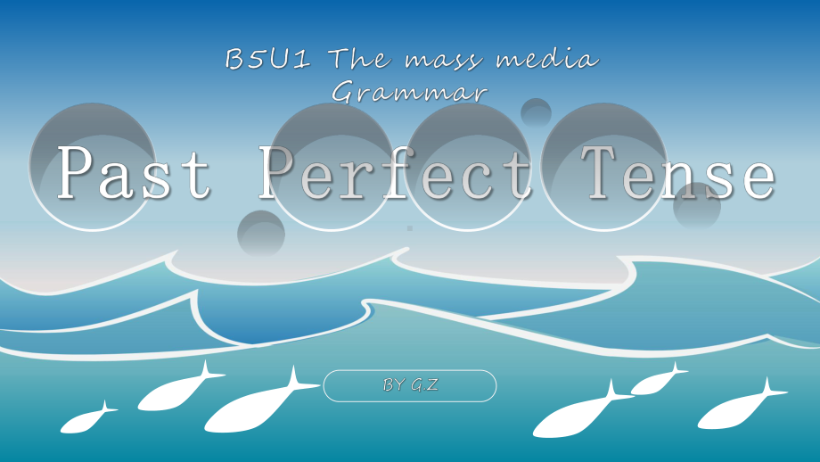 Unit 1 The mass media Grammar 过去完成时ppt课件-（2020）新牛津译林版高中英语高二选择性必修第二册.pptx_第1页