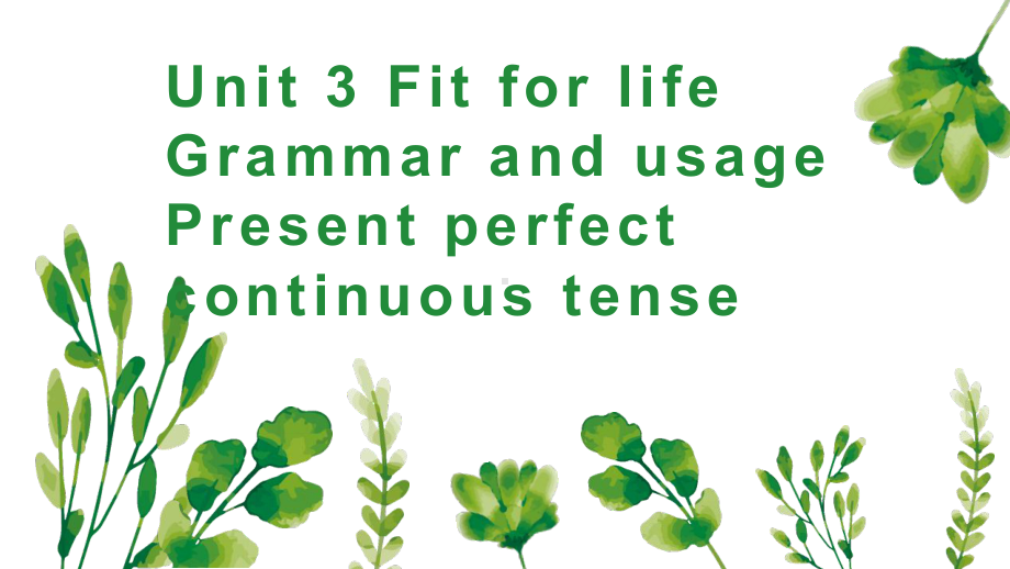 Unit 3 Fit for life Grammar and usage ppt课件-（2020）新牛津译林版高中英语高二选择性必修第二册.pptx_第1页