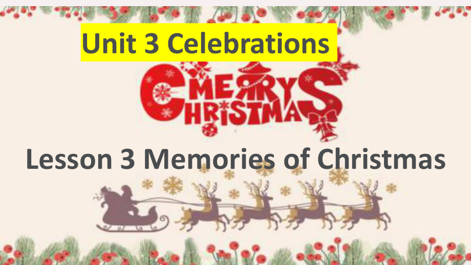 Unit 3 Lesson 3 Memories of Christmas ppt课件-（2022）新北师大版高中英语必修第一册.pptx_第1页