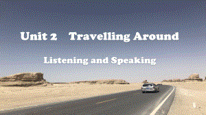 Unit 2 Listening and speakingppt课件-（2019）新人教版高中英语必修第一册 (1).pptx